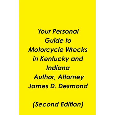 Your Personal Guide to Motorcycle Wrecks in Kentucky and Indiana
