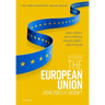 The European Union: How Does It Work?