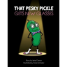 That Pesky Pickle Gets New Glasses