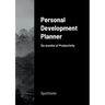 Personal Development Planner: Six months of Productivity