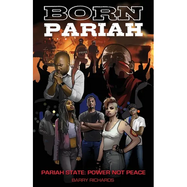 Born Pariah Pariah State: Power Not Peace