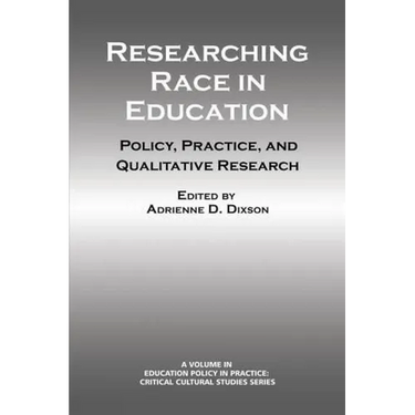 Researching Race in Education: Policy, Practice and Qualitative Research