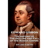 Edward Gibbon - The History of the Decline and Fall of the Roman Empire - The History of the Decline and Fall of the Roman Empire - Volume II (of VI)