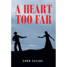 A Heart Too Far