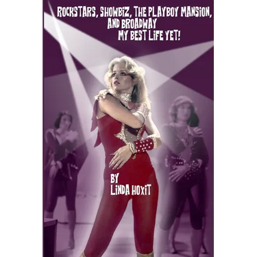 Rockstars, Showbiz, The Playboy Mansion, and Broadway - My Best Life Yet!