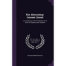 The Alternating-Current Circuit: An Introductory and Non-Mathematical Book for Engineers and Students