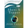 Fish Tails