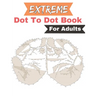 Extreme Dot to Dot Book for Adults: 50 Extreme Large Print Dot To Dot Puzzles for adults (Extreme Dot to Dot Book for Adults)