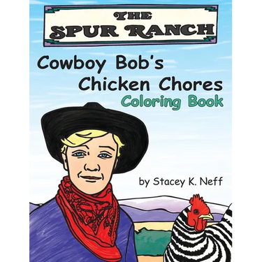 Cowboy Bob's Chicken Chores Coloring Book
