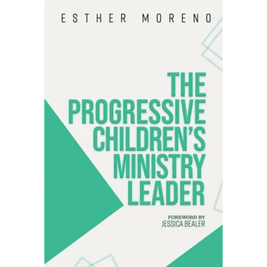 The Progressive Children's Ministry Leader