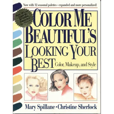 Color Me Beautiful's Looking Your Best: Color, Makeup and Style