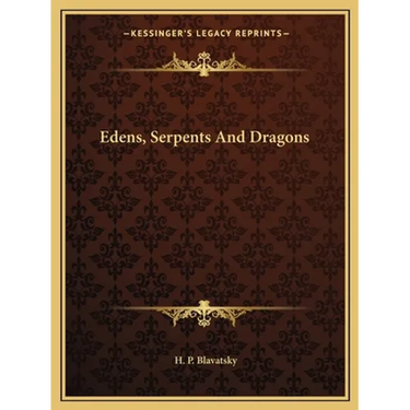 Edens, Serpents And Dragons