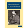 Seventy Years in Archaeology