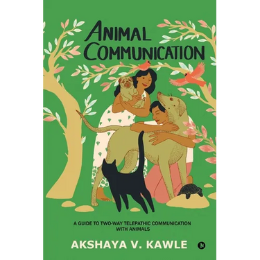 Animal Communication: A Guide to Two-Way Telepathic Communication with Animals