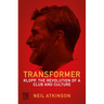 Transformer: Klopp, the Revolution of a Club and Culture
