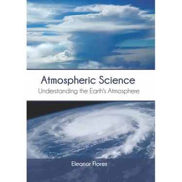 Atmospheric Science: Understanding the Earth's Atmosphere