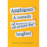 Amphigouri: a comedy of errors for laughter