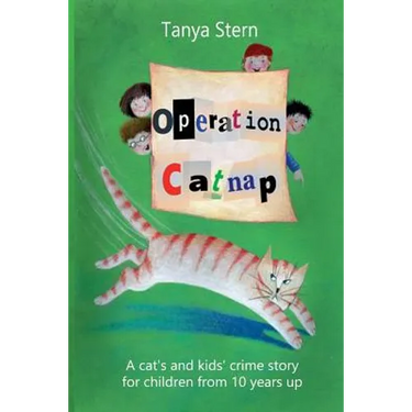 Operation Catnap: A Cat's and Kids' Crime Story for Children from 10 Years Up