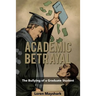 Academic Betrayal: The Bullying of a Graduate Student