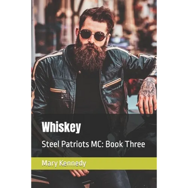 Whiskey: Steel Patriots MC: Book Three