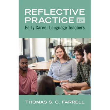 Reflective Practice for Early Career Language Teachers