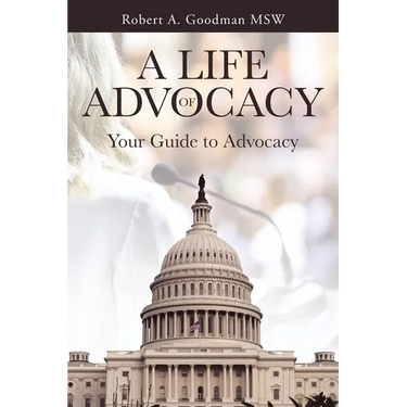 A Life of Advocacy: Your Guide to Advocacy