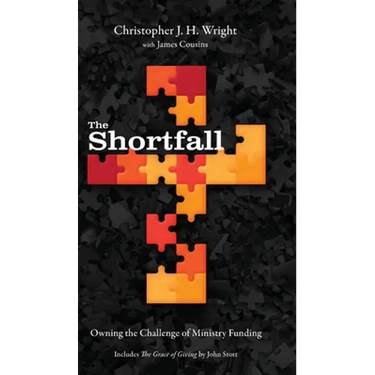The Shortfall: Owning the Challenge of Ministry Funding