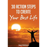 30 Action Steps to Create Your Best Life