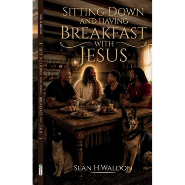 Sitting Down and Having Breakfast with Jesus