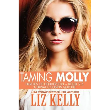 Taming Molly: Heroes of Henderson Book 2.5