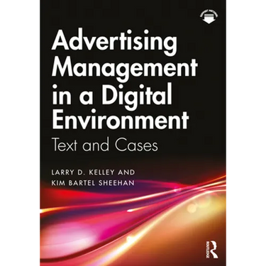 Advertising Management in a Digital Environment: Text and Cases