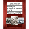 History of Louisiana. Volume 2 of 4
