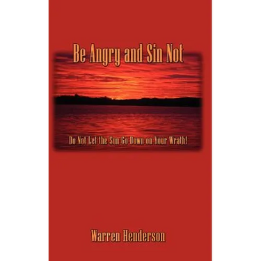 Be Angry and Sin Not