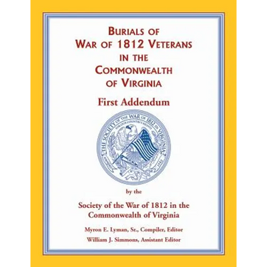 War of 1812 in the Commonwealth of Virginia, First Addendum
