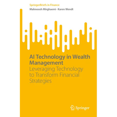 AI Technology in Wealth Management: Leveraging Technology to Transform Financial Strategies