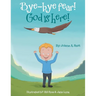 Bye-Bye Fear! God Is Here!