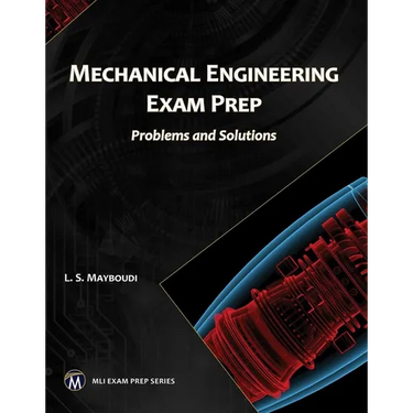 Mechanical Engineering Exam Prep: Problems and Solutions