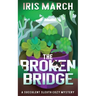 The Broken Bridge: A Succulent Sleuth Cozy Mystery