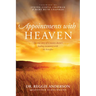 Appointments with Heaven