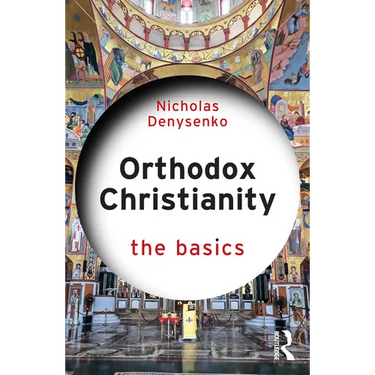 Orthodox Christianity: The Basics