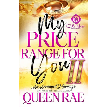 My Price Range For You 2: An Arranged Marriage: An African American Romance: Finale