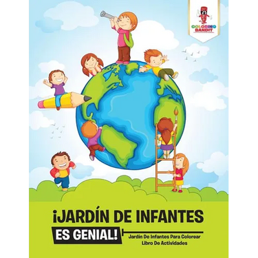 ¡Jardín De Infantes Es Genial!: Jardín De Infantes Para Colorear Libro De Actividades