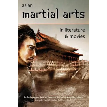 Asian Martial Arts in Literature and Movies