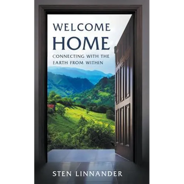 Welcome Home: Connecting with the Earth from within