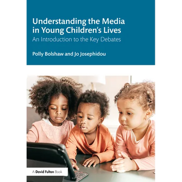 Understanding the Media in Young Children's Lives: An Introduction to the Key Debates