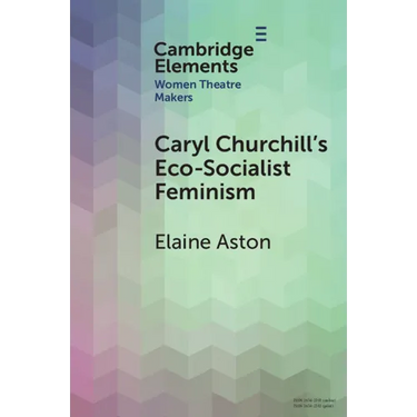Caryl Churchill's Eco-Socialist Feminism