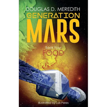 Food: Generation Mars, Book Four