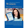 Women: Theory and Practice