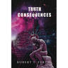 Truth & Consequences: Waves of Change and Truths Have Eternal Significance