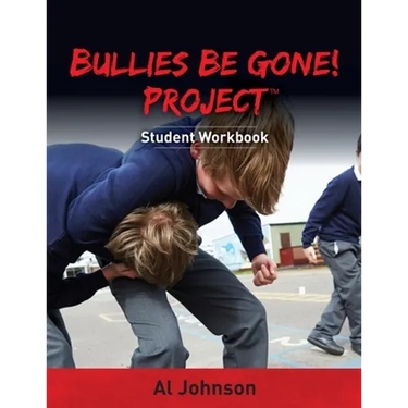 Bullies Be Gone! Project: Student Workbook